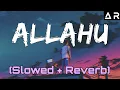 Download Lagu Allahu - Heart Touching Nasheed ( Slowed + Reverb )