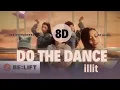 Download Lagu illit - Do The Dance | 8D AUDIO 🎧 | Mind-Blowing Headphone Experience