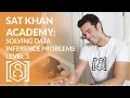 SAT Khan Academy Solving Data Inferences Level 3