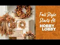 Fall Style Starts At Hobby Lobby