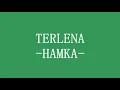 Lagu TERLENA  -HAMKA     Jika KAMU TERLENA - Dengarlah apa kata - HAMKA -