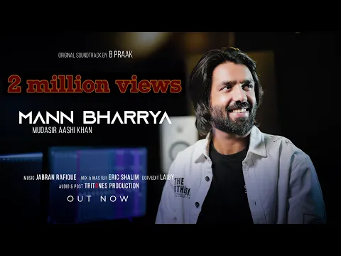 Download MP3 MANN BHARRYA |  (Full Song) Cover By Mudasir Aashi Khan | 2022 | Aashi Records