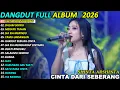 CINTA DARI SEBERANG SHINTA ARSHINTA DANGDUT FULL ALBUM TERBARU DANGDUT KOPLO TERBARU 2026!