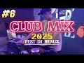 Lagu DJ Nonstop Mix 2025 | #6 Best Party Songs Mashup Club Dance remix by DJ Prince