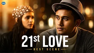 "Boka Lai Dhokha" 21st LOVE ❤️ | Best Scene | A Moment to Remember