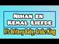 Download Lagu Grobz-King feat Britney - Nihan \u0026Kemal Liefde ▪Lyric Video▪