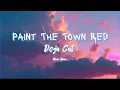 Download Lagu Doja Cat - Paint The Town Red (LYRICS)