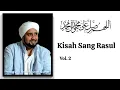 Lagu Kisah Sang Rasul - Habib Syech bin Abdul Qodir Assegaf