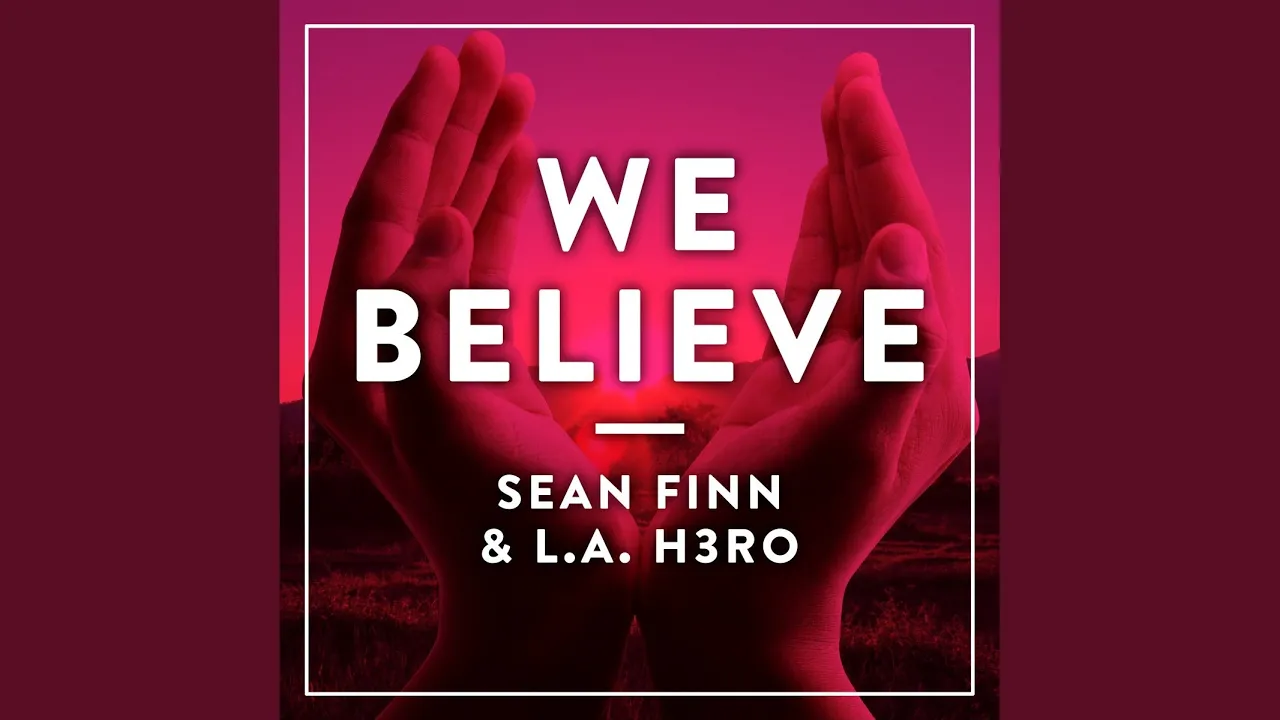 We Believe (Original Mix)