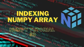 Numpy Python Tutorial Indexing