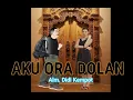 Download Lagu Aku Ora Dolan oleh Alm. Didi Kempot