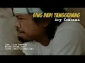 Download Lagu Kencana Pro : Sing Dadi Tanggehang - Ary Kencana clip musik