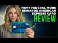 Navy Federal More Rewards American Express Card Review 2026 Gas Dining and Grocery Rewards