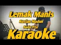 Download Lagu Lemak Manis Karaoke Nada Pria Versi KORG Pa700 Melayu