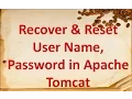 Forgot username and password in Apache Tomcat Here is solution