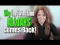 Why Does Your Twin Flame Keep Coming Back