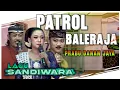Download Lagu BU DEVI - PATROL BALERAJA || LAGU SANDIWARA PRABU DANAN JAYA