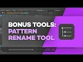 Maya s Pattern Rename Bonus Tool