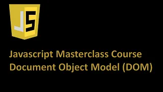 Javascript Masterclass Course Document Object Model