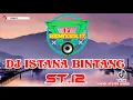Download Lagu DJ ISTANA BINTANG ST.12 || Remix Full Bass Jaipong 2020