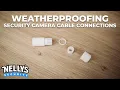 How to Weatherproof Your IP Security Camera Cable Connections Nelly s News