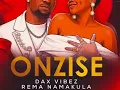 Dax Vibez & Rema Namakula - Onzise cover by Tina $500(Official Audio Music)
