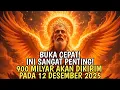 Lagu JIWA TERPILIH✨TUHAN BERKATA-900 MILIYAR AKAN DATANG PADAMU‼️12 DESEMBER 2025 AWAL KEKAYAAN BESARMU💰🚀