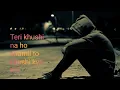 Download Lagu teri khushi na ho shamil to khushi kya haiteri khushi na ho shamil to fir zindagi kya hai