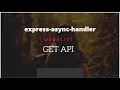 Express js GET API express-async-handler
