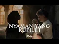 Mahen - Nyaman Yang Ku Pilih (Official Video)