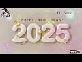 (เพลงแดนซ์ต้อนรับปีใหม่2025) Happy New Year 2025 By DJ RN SR Ft. DJ BeeR SR