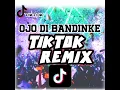 Lagu DJ OJO DI BANDINKE(TIKTOK REMIX DJ RUBEN)