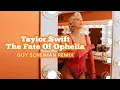 Taylor Swift - The Fate Of Ophelia (Guy Scheiman Remix)
