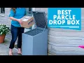 Top 5 Best Parcel Drop Box for Home