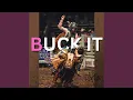 Buck It