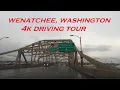 Wenatchee Washington 4k Driving Tour Dashcam