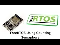 FreeRTOS Using counting semaphore ESP32 and Arduino IDE