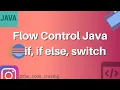 Core Java Flow Control Statement Selection Statement if else switch examples