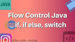Core Java Flow Control Statement Selection Statement if else switch examples