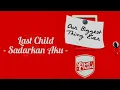 Download Lagu Lirik Lagu Last Child - Sadarkan Aku