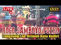 Download Lagu 🔴 Live 1 Perang Celeng ROGO SAMBOYO PUTRO langsung Lapangan BRIMOB KEDIRI 12 Juli 2019