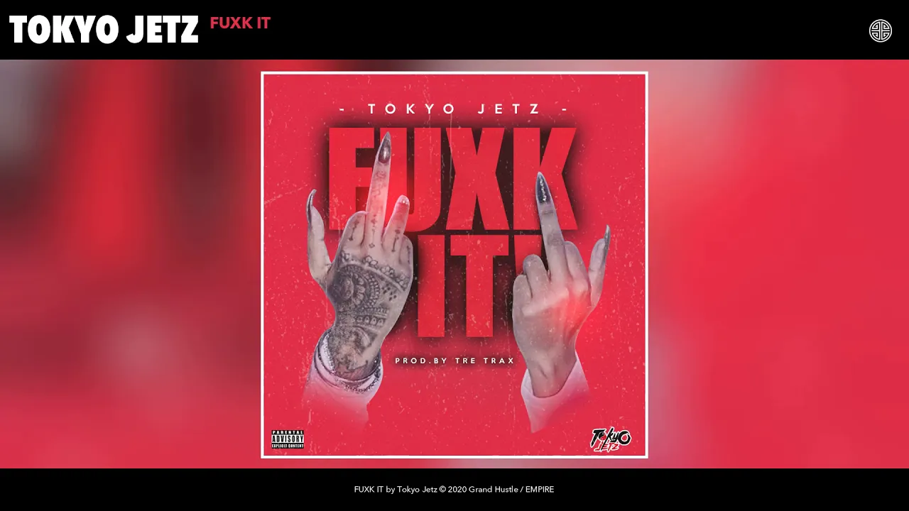 Tokyo Jetz - FUXK IT (Audio)