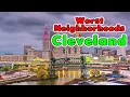 10 Worst Neighborhoods in Cleveland Ohio
