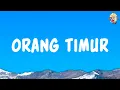 Download Lagu Orang Timur - Juan Reza (Lyrics)