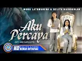 Download Lagu Mona Latumahina \u0026 Relita Nainggolan - AKU PERCAYA || Lagu Rohani (Official Music Video)