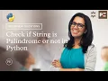 Python Interview Question Check if String is Palindrome or not in Python Perfect eLearning