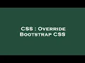 CSS Override Bootstrap CSS
