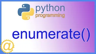 Python - enumerate Function and Unpacking an Iterable List