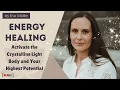 Activate Your Light Body Connect with Your Future Self Manifest Limitless Possibilities