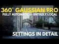 360 Gaussian Pro Settings in Detail